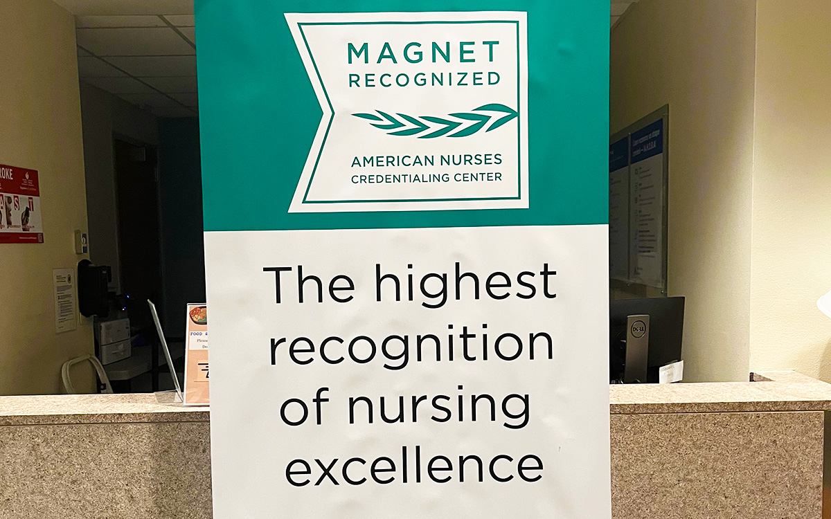 Sign in hospital "Magnet recognized. The highest recgonition of nursing excellence."
