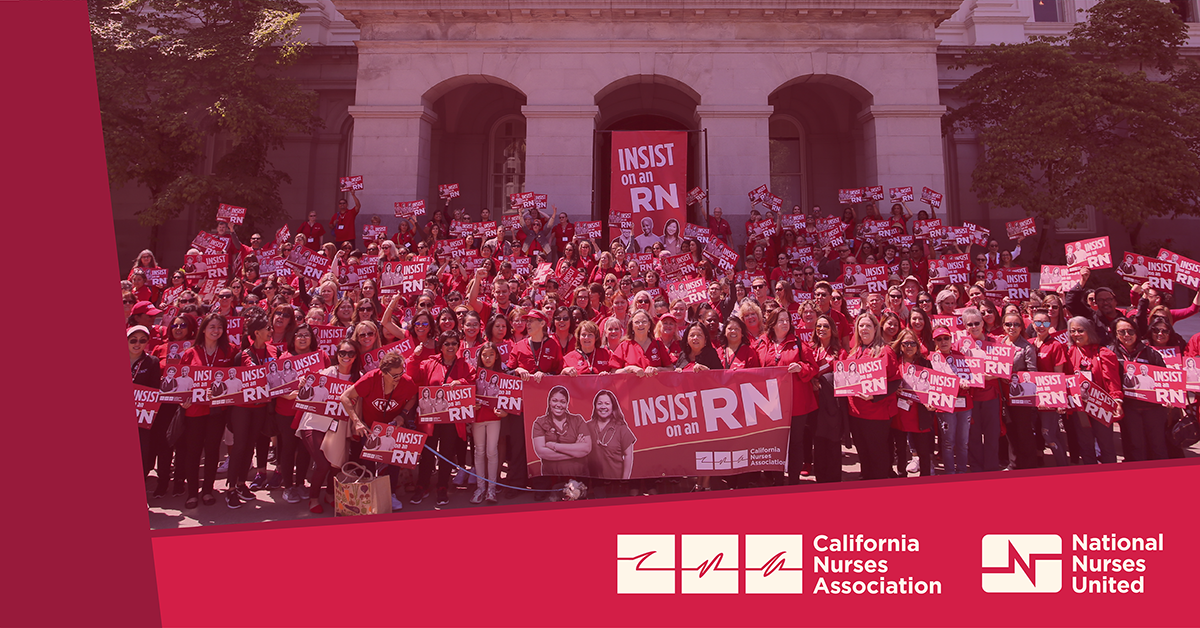 Large group of nurses outside, text - California Nurses Association/National Nurses United, with logos