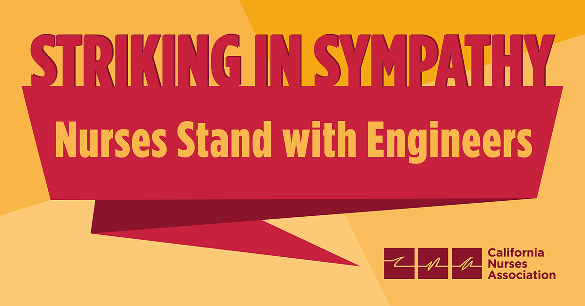 Graphic placard: "Striking in Sympathy: Nurses Stand with Engineers"