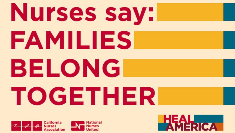 Nurses Say: Families Belong Together