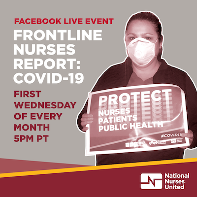 Graphic, Facebook Live Event, Frontline Nurses Report: Covid 19, first Wednesday of every month, 5pm PT