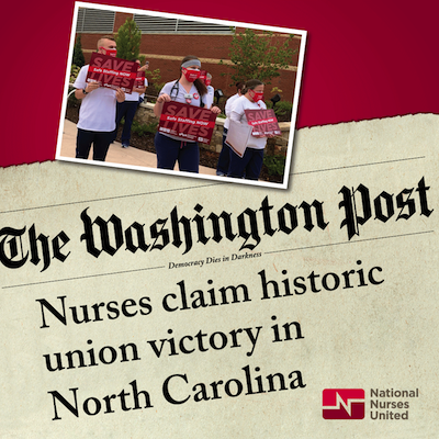 Nures; headline; The Washington Post; nurses claim historic union victory in North Carolina