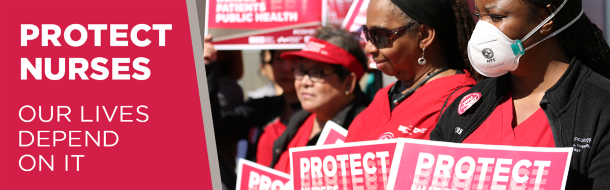 Graphic "Protect Nurses, all our lives depend on it"; nurses in masks