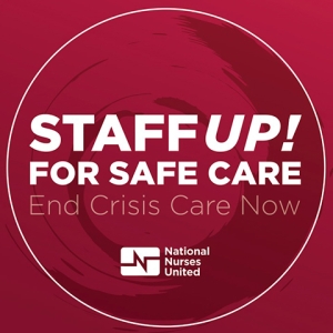 Staff UP for safe care. End crisis care now.